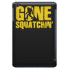 gone squatchin iPad Mini Case