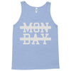 mon day Tank Top