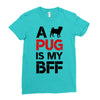 a pug is my bff Ladies Fitted T-Shirt
