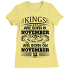 Real Kings Are Born On November 12 Ladies Fitted T-Shirt