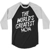 The World's Greatest Mom 3/4 Sleeve Shirt