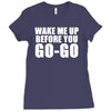 wake me up before you go go retro 80s wham Ladies Fitted T-Shirt