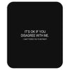 disagree with me Mousepad