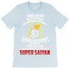 To Be Called A Super Saiyan T-Shirt