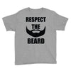 respect the beard Youth Tee