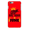 Kings Are Born In June iPhone 6/6s Plus Case