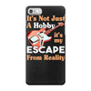 not just a hobby iPhone 7 Case