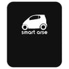 smart arse Mousepad