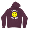 have a nice day Hoodie