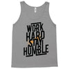 Work Hard, Stay Humble Tank Top