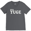 it's yuge huge V-Neck Tee