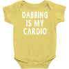 dabbing is my cardio Baby Onesie