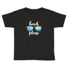 Beach Please Toddler T-shirt