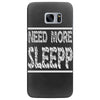 need more sleep Samsung Galaxy S7 Edge