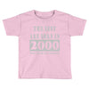 legends are born in 2000 hoodie 6 Toddler T-shirt