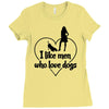 i like men who love dogs Ladies Fitted T-Shirt