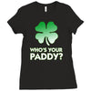 who is your paddy copy Ladies Fitted T-Shirt