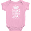 Queens Are Born In July Infant Clothing