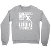 beer drinker with a running problem Crewneck Sweatshirt