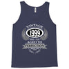 vintage quality without compromise 1999 aged to perfection Tank Top