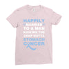happily married to a man kicking the crap outta stomach cancer Ladies Fitted T-Shirt