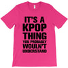 it's a kpop thing you probably wouln't understand T-Shirt