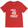 Fly You Fools V-Neck Tee