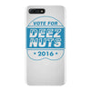vote deez nuts iPhone 7 Plus Case