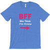 she thinks i'm crazy T-Shirt