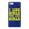 i like girls who like girls iPhone 7 Case