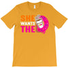 She Wants The D - Dunkin Donuts T-Shirt