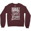 This Guy Is Taken By A Super Sexy October Girlfriend Crewneck Sweatshirt