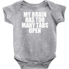my brain has too many tabs open Baby Onesie