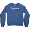 tony is alive sopranos Crewneck Sweatshirt