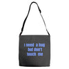 i need a hug  but don't touch me Adjustable Strap Totes