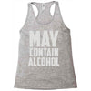 may contain alcohol (2) Racerback Tank