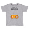 Waiting for Player 3 Gamer Toddler T-shirt