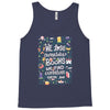 we lose ourselves in books Tank Top