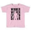 winner winner chicken dinner 3b Toddler T-shirt