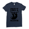 drop like a sloth Ladies Fitted T-Shirt