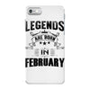 Legends Are Born In February iPhone 7 Case