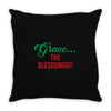 grace the blesssingg!! Throw Pillow