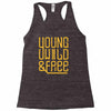 young wild and free Racerback Tank
