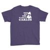 not at the table carlos hangover Youth Tee