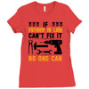 IF FATHER IN LAW CAN'T FIX IT THAN NO ONE CAN FIX IT Ladies Fitted T-Shirt