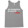 my hairstyle is called Tank Top