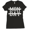 mon day Ladies Fitted T-Shirt