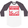 warning if zombies chase us i'm tripping you 3/4 Sleeve Shirt