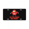 Do You Know Da Wae, THE WAY, DA WAE, Finding Da Wae, Ugandan Knuckles, License Plate