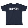 babygirl Toddler T-shirt